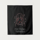 Not Today, Valentine  Wandteppich (Vorderseite)