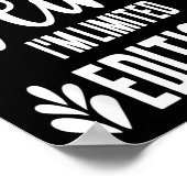 Not Weird I’m Limited Edition, Sarcastic Quote Fun Poster (Ecke)