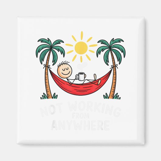 Not Working From Anywhere Funny Hammock 2025 Magnet (Vorne)