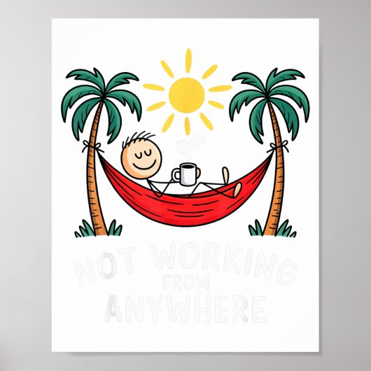 Not Working From Anywhere Funny Hammock 2025 Poster (Vorne)