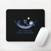 Not Working From Anywhere Funny Vacation Remote Wo Mousepad (Mit Mouse)