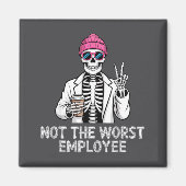 Not Worst Employee Worker Istant Jokes Office Humo Magnet (Vorne)