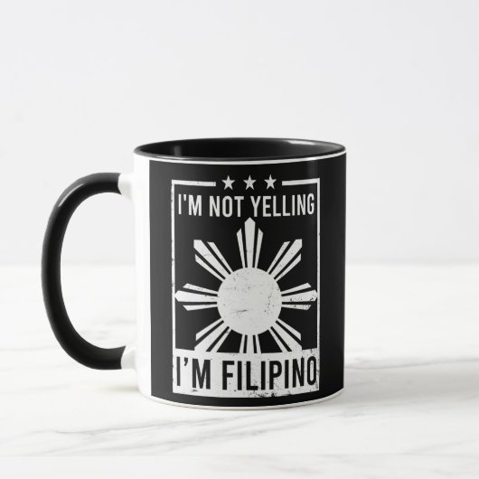 Not Yelling I'm Filipino Design Philippine Tasse (Links)