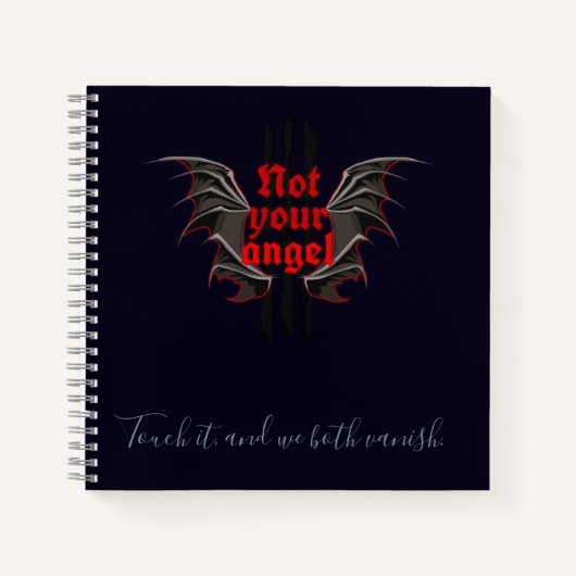 Not Your Angel Notebook – Touch It and Vanish Art Notizblock (Vorderseite)