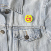 "Not Your Babe"-Button Button (Beispiel)