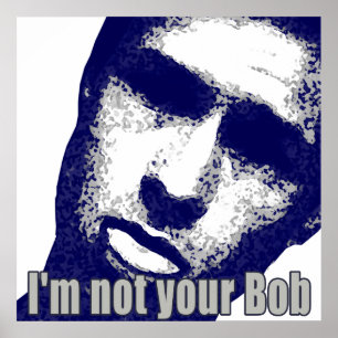 Not Your Bob Tongue Poster