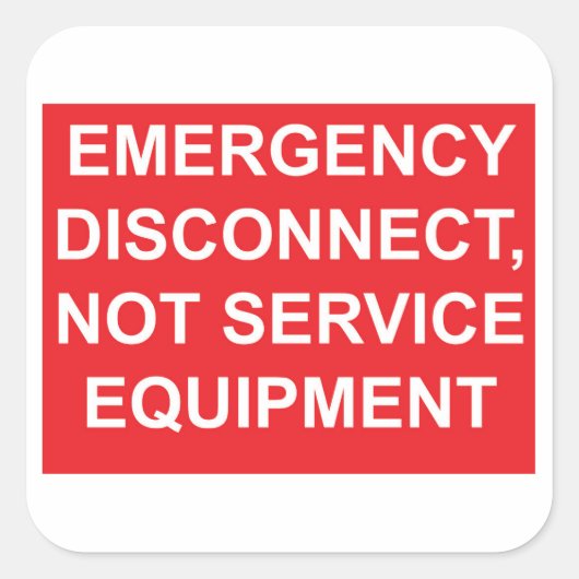 Notabschaltung, nicht Service Equipment Label Quadratischer Aufkleber (Vorderseite)