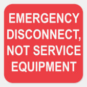 Notabschaltung, nicht Service Equipment Labels Quadratischer Aufkleber (Vorderseite)