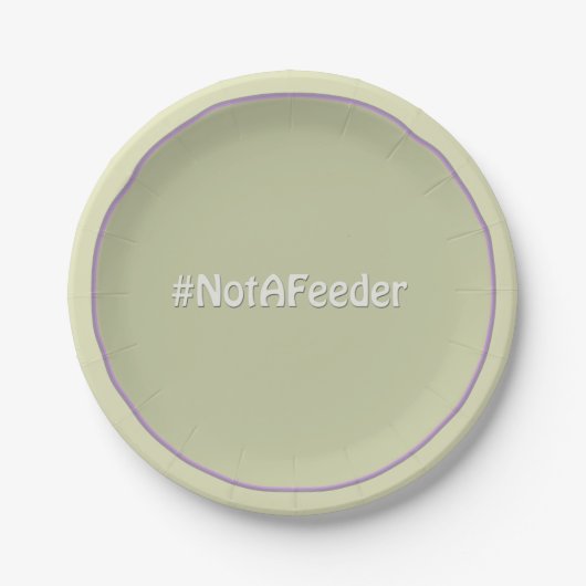 #NotAFeeder Pappteller (Vorderseite)
