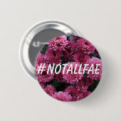 #NOTALLFAE KNOPF BUTTON (Vorne & Hinten)