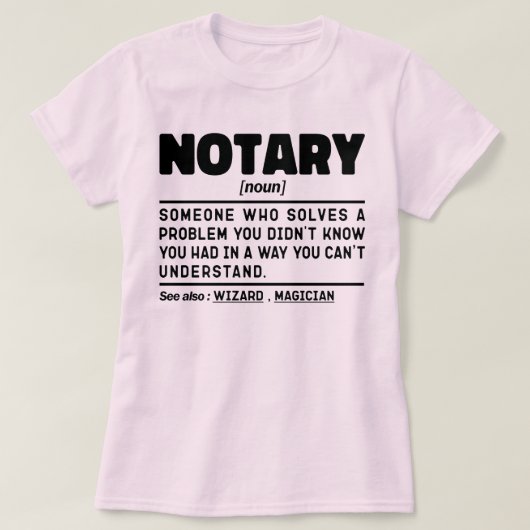 Notar Noun Definition Dokument Zeuge Mitarbeiter T-Shirt (Design vorne)
