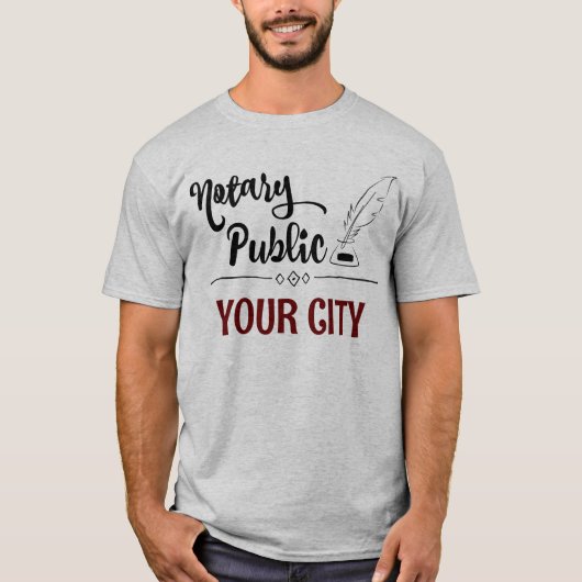 Notar Public Feather Quill Your City Customized T-Shirt (Vorderseite)