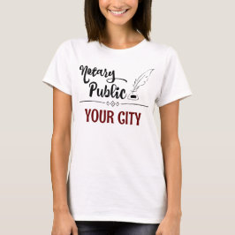 Notar Public Feather Quill Your City Customized T-Shirt