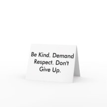 Note card about kindness, Respekt & not giving up