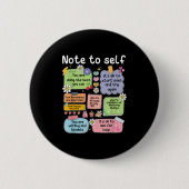 Note To Self, Motivational, Mental Health, Sitive  Button (Vorderseite)