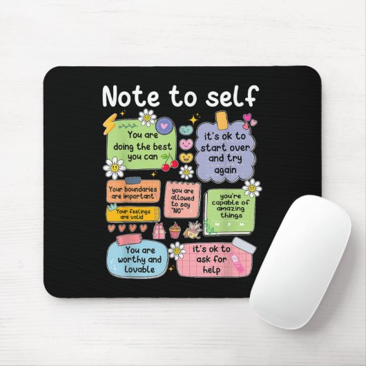 Note To Self, Motivational, Mental Health, Sitive Mousepad (Mit Mouse)