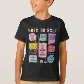 Note To Self Psychologist Mental Health Awareness T-Shirt (Vorderseite)