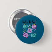 Note To Self You Suicide Prevention Awareness Button (Vorne & Hinten)