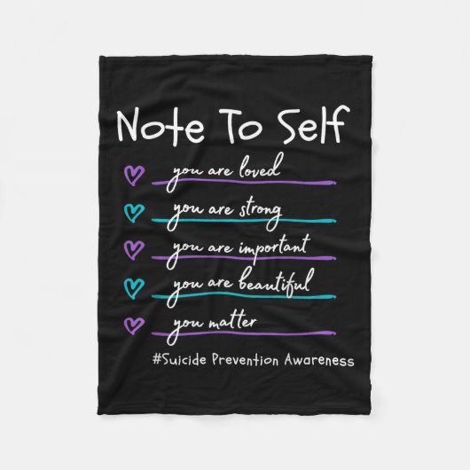 Note To Self You Suicide Prevention Awareness  Fleecedecke (Vorderseite)