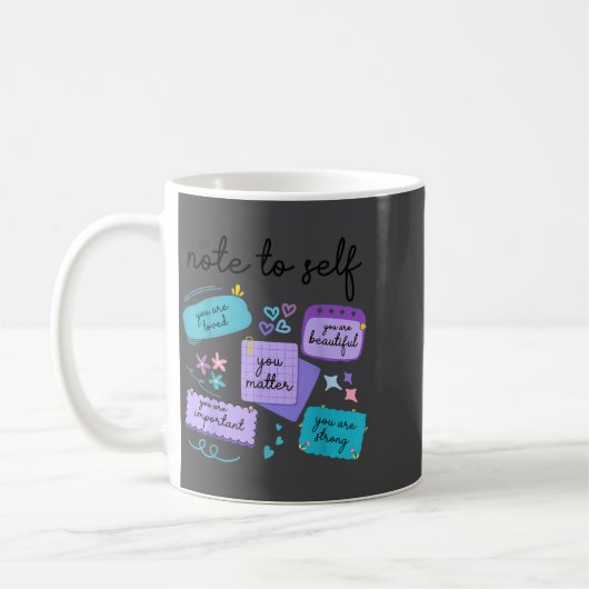 Note To Self You Suicide Prevention Awareness Kaffeetasse (Links)
