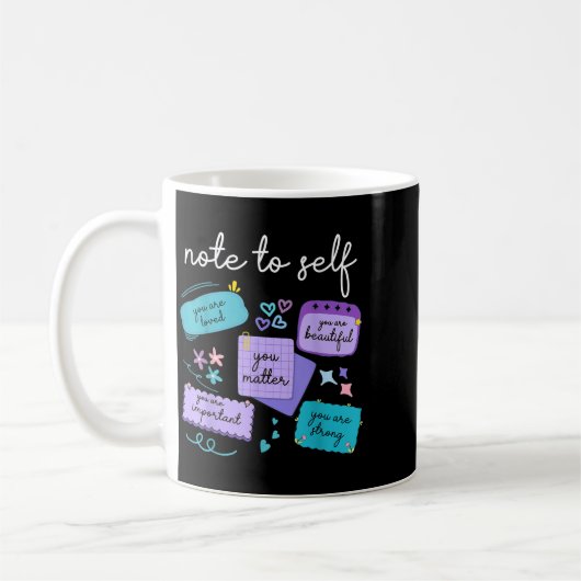 Note To Self You Suicide Prevention Awareness Kaffeetasse (Links)