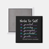 Note To Self You Suicide Prevention Awareness Magnet (Vorderseite/Rückseite)