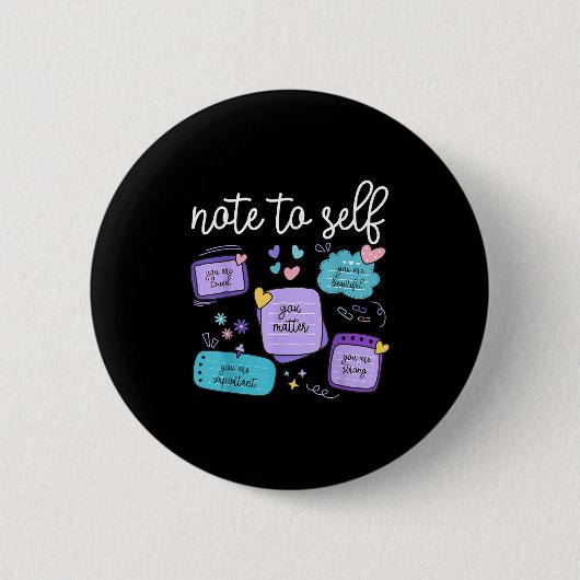 Note To Self You Suicide Prevention Awareness Mont Button (Vorderseite)