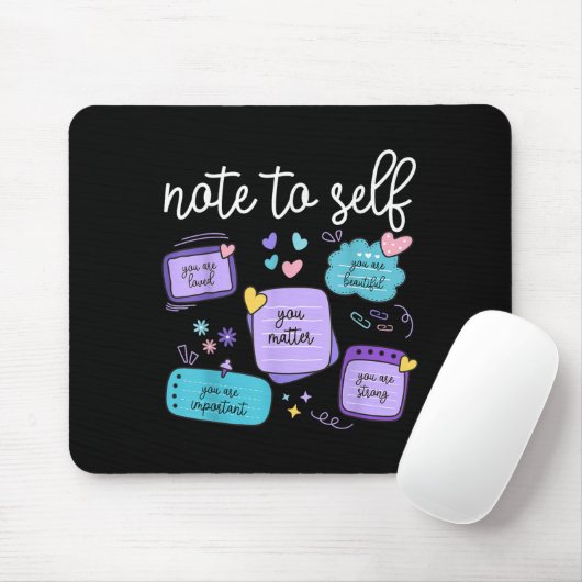 Note To Self You Suicide Prevention Awareness Mont Mousepad (Mit Mouse)