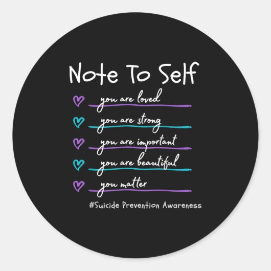 Note To Self You Suicide Prevention Awareness Runder Aufkleber (Vorderseite)