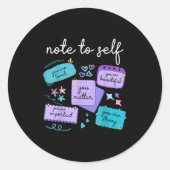 Note To Self You Suicide Prevention Awareness Runder Aufkleber (Vorderseite)