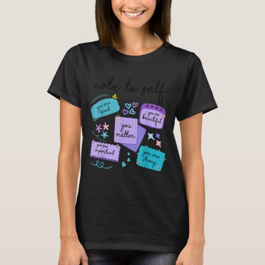 Note To Self You Suicide Prevention Awareness  T-Shirt (Vorderseite)