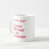 "Note to Self: Zoom meeting on Blursday" Two-Tone Kaffeetasse (Vorderseite Links)