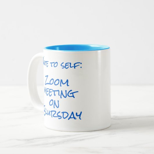 "Note to Self: Zoom meeting on Blursday" Zweifarbige Tasse (Vorderseite Links)