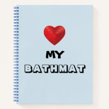 Notebook "Heart My Bathmat"