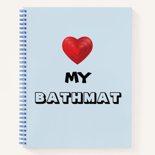 Notebook "Heart My Bathmat" Notizblock (Vorderseite)