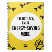 Notebook Ich bin nicht lazy, ich bin im "Energie-R Notizblock (Vorderseite)