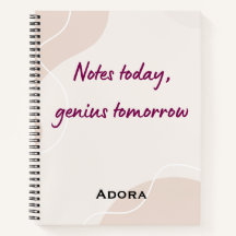 Notebook Quotes – “Notes Today, Genius Tomorrow”