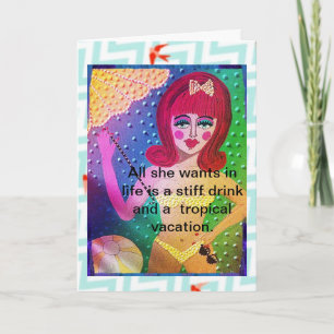 NOTECARD-ALL SIE WILL IM LEBEN EIN STIFF GETRÄNK KARTE