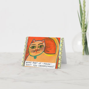 NOTECARD-WHAT TEIL MEOW NICHT VERSTEHEN SIE KARTE