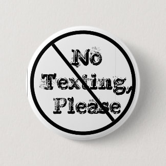 NoTexting, bitte Button