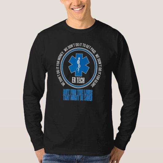 Notfallstationsmitarbeiter rettet Leben Er Technik T-Shirt (Vorderseite)