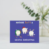 Nothin' Hintern A Westie Christmas Feiertagspostkarte (Stehend Vorderseite)