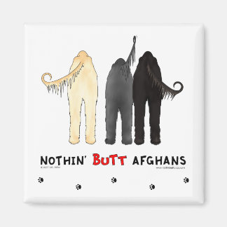 Nothin' Hintern Afghans Magnet