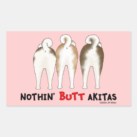 Nothin' Hintern Akitas Rechteckiger Aufkleber (Vorderseite)