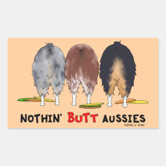 Nothin' Hintern Aussies Rechteckiger Aufkleber
