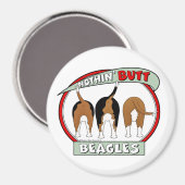 Nothin' Hintern Beagle Magnet (Vorderseite/Rückseite)