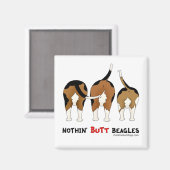 Nothin' Hintern Beagle Magnet (Vorderseite/Rückseite)