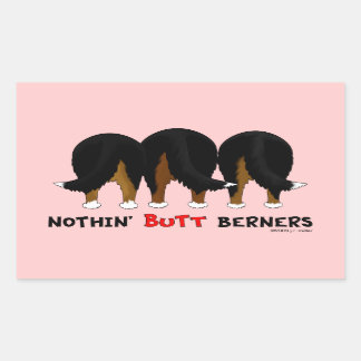 Nothin' Hintern Berners Rechteckiger Aufkleber