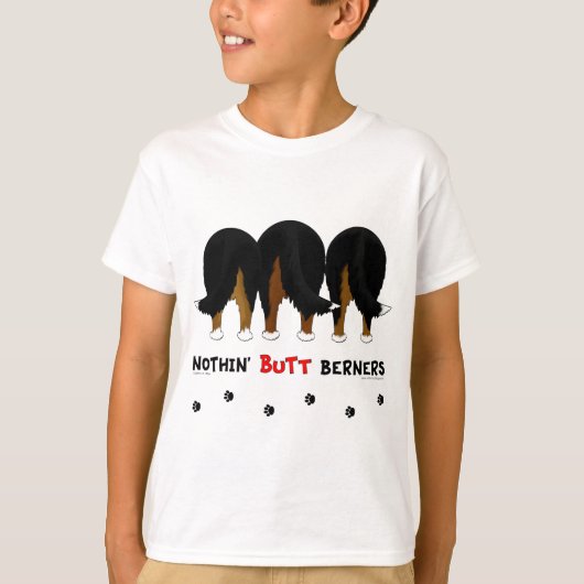 Nothin' Hintern Berners T-Shirt (Vorderseite)