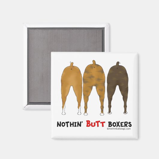 Nothin' Hintern Boxers Magnet (Vorderseite/Rückseite)